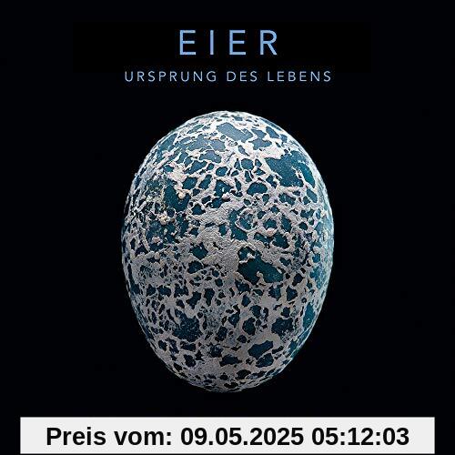 Eier - Ursprung des Lebens Eier - Ursprung des Lebens
