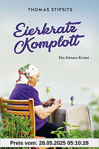 Eierkratz-Komplott: Ein Stinatz-Krimi