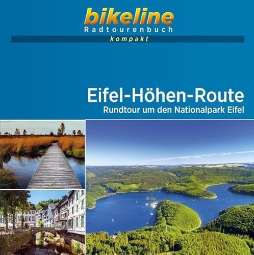 Eifel-Höhen-Route: Rundtour um den Nationalpark Eifel. 1:50.000, 232 km, GPS-Tracks Download, Live-Update (bikeline Radtourenbuch kompakt) von Esterbauer GmbH