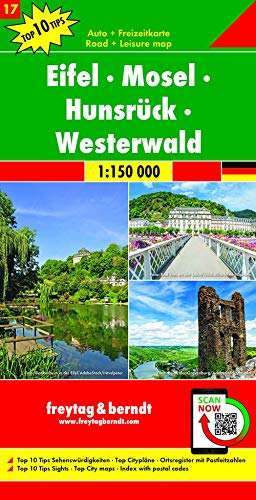 Eifel - Mosel - Hunsrück - Westerwald, Autokarte 1:150.000, Top 10 Tips, Blatt 17 (freytag & berndt Auto + Freizeitkarten) von Freytag & Berndt