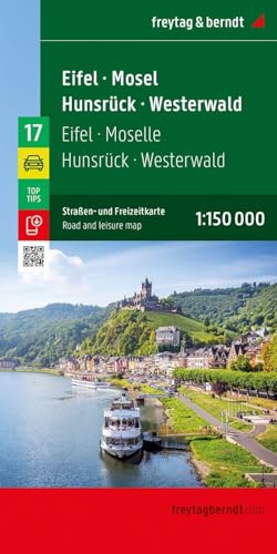 Eifel - Mosel - Hunsrück - Westerwald, Straßen- und Freizeitkarte 1:150.000, freytag & berndt: Mit Infos, Top Tips (freytag & berndt Auto + Freizeitkarten, Band 17) von FREYTAG-BERNDT UND ARTARIA
