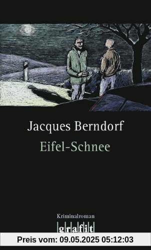 Eifel-Schnee: 4. Band der Eifel-Serie