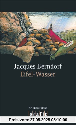 Eifel-Wasser: Der 10. Siggi-Baumeister-Krimi: Der fünfzehnte Eifel-Krimi mit Siggi Baumeister