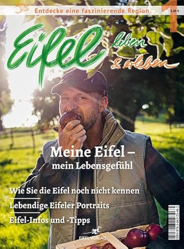 Eifel leben & erleben: Meine Eifel - mein Lebensgefühl von Gaasterland Verlag