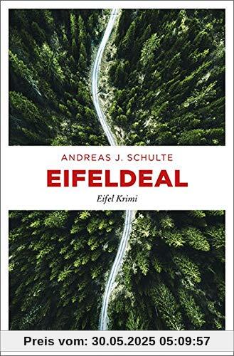 Eifeldeal: Eifel Krimi Eifeldeal: Eifel Krimi