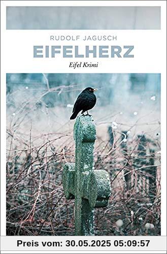 Eifelherz: Eifel Krimi (Hotte Fischbach, Jan Welscher)