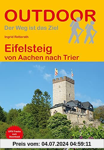 Eifelsteig: von Aachen nach Trier (Outdoor Wanderführer)