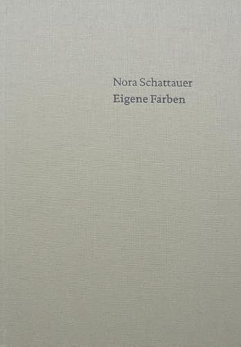 Eigene Farben: Ein Werkstattbuch von KÖNIG, WALTHER