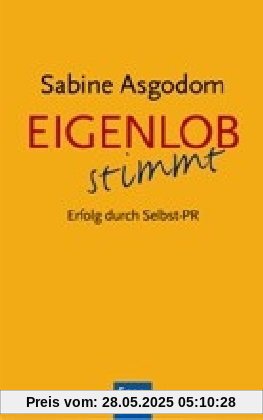 Eigenlob stimmt: Erfolg durch Selbst-PR