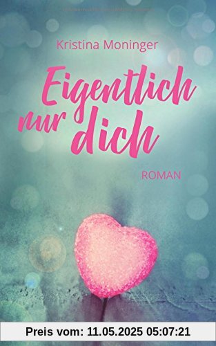 Eigentlich nur dich