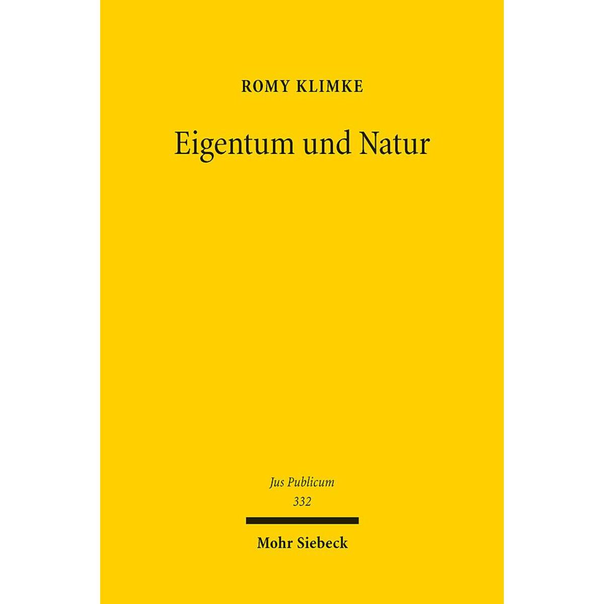 Eigentum und Natur Eigentum und Natur von Mohr Siebeck GmbH & Co. K