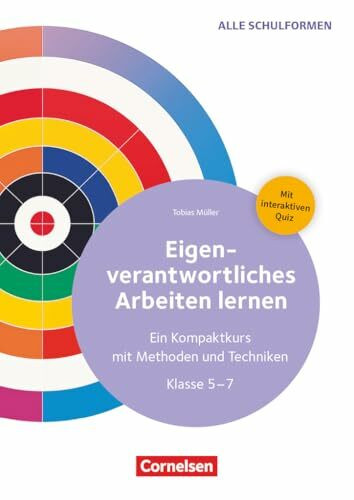 Eigenverantwortliches Arbeiten lernen - Ein Kompaktkurs mit Methoden und Techniken: Kopiervorl...