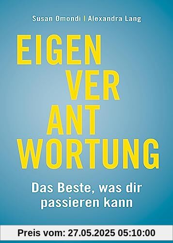 Eigenverantwortung: Das Beste was dir passieren kann