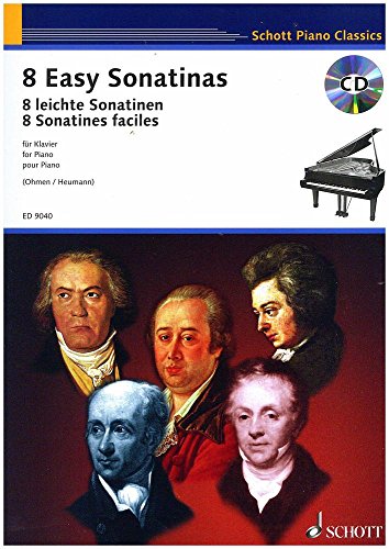 Eight Easy Sonatinas: from Clementi to Beethoven. Klavier. Ausgabe mit CD.: von Clementi bis Beethoven. Klavier. (Schott Piano Classics) von Schott Publishing