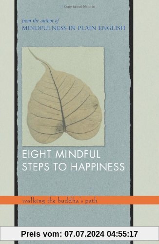 Eight Mindful Steps to Happiness: Walking the Path of the Buddha: Walking the Buddha's Path