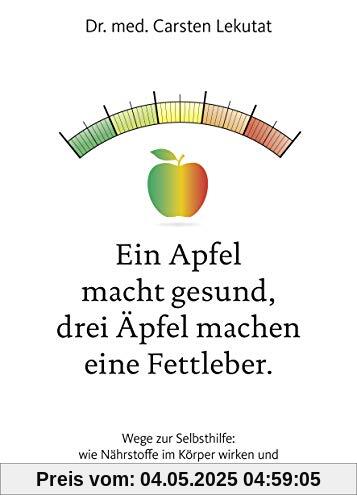 Ein Apfel macht gesund, drei Äpfel machen eine Fettleber