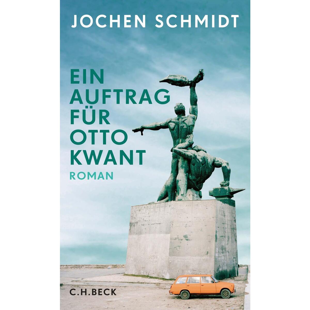 Ein Auftrag für Otto Kwant von C.H. Beck
