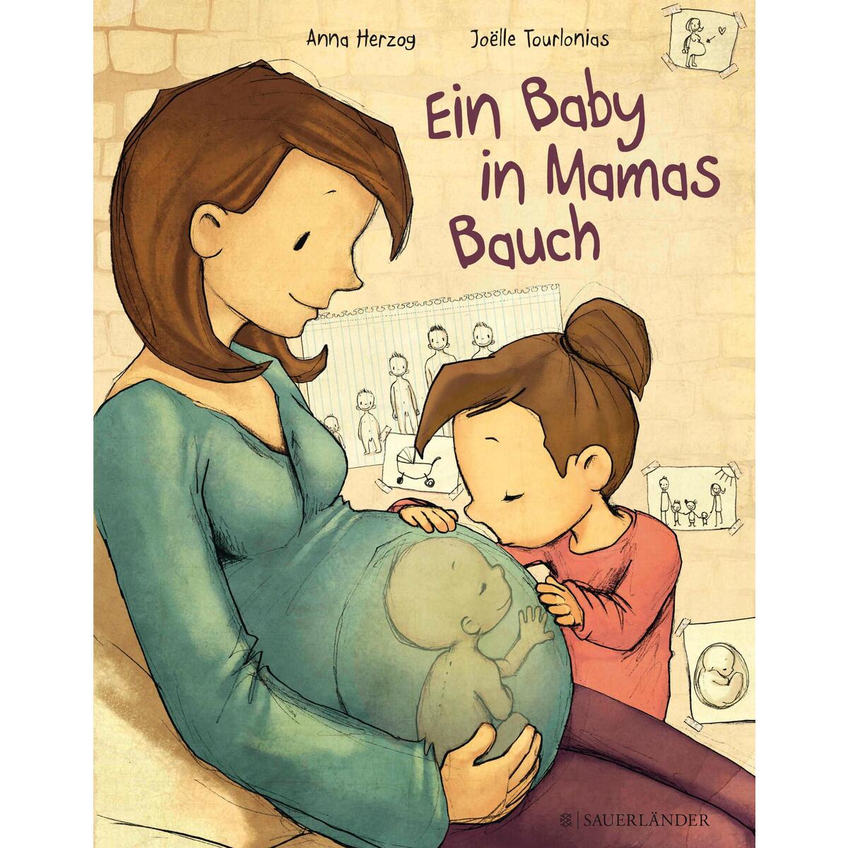 Ein Baby in Mamas Bauch Ein Baby in Mamas Bauch von FISCHER Sauerländer