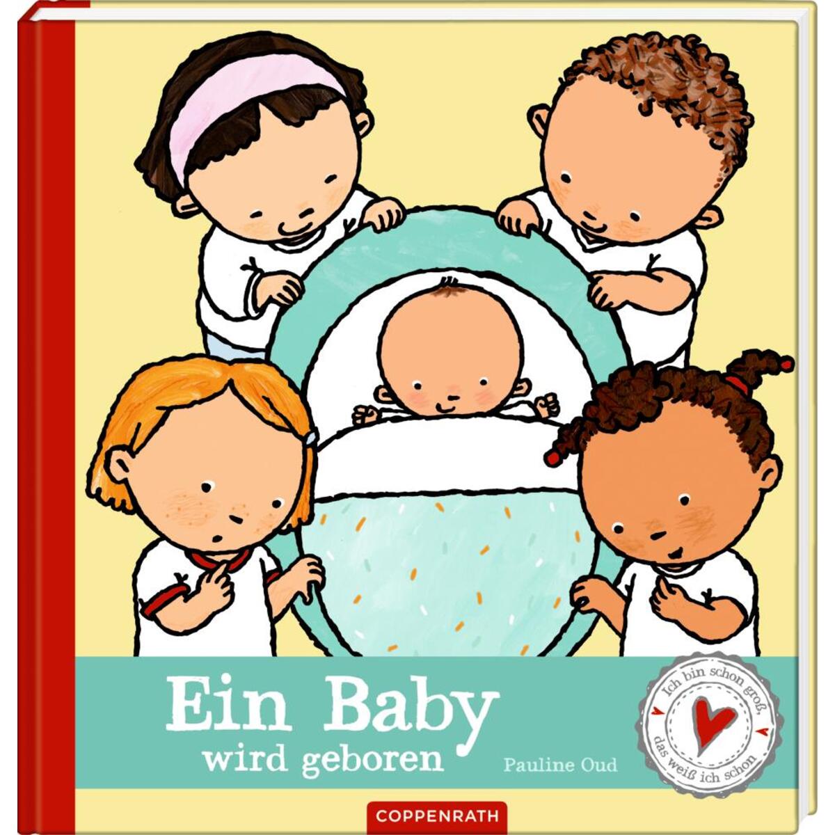 Ein Baby wird geboren von Coppenrath F