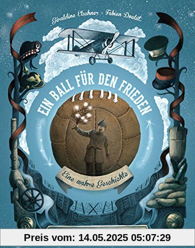 Ein Ball für den Frieden: Eine wahre Geschichte