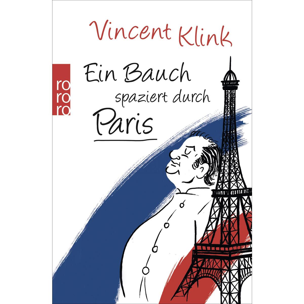 Ein Bauch spaziert durch Paris von Rowohlt Taschenbuch
