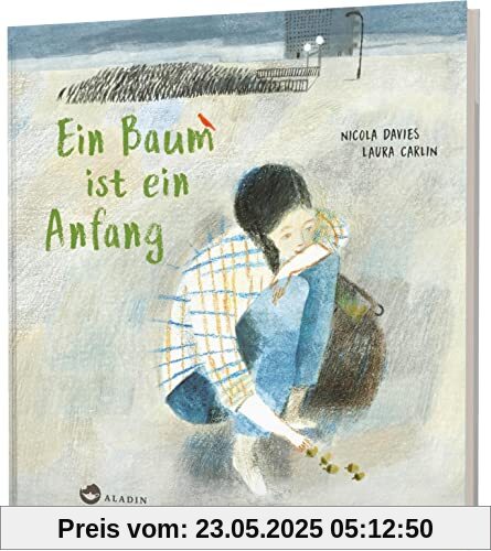 Ein Baum ist ein Anfang: Bilderbuch über unser Zusammenleben mit der Natur