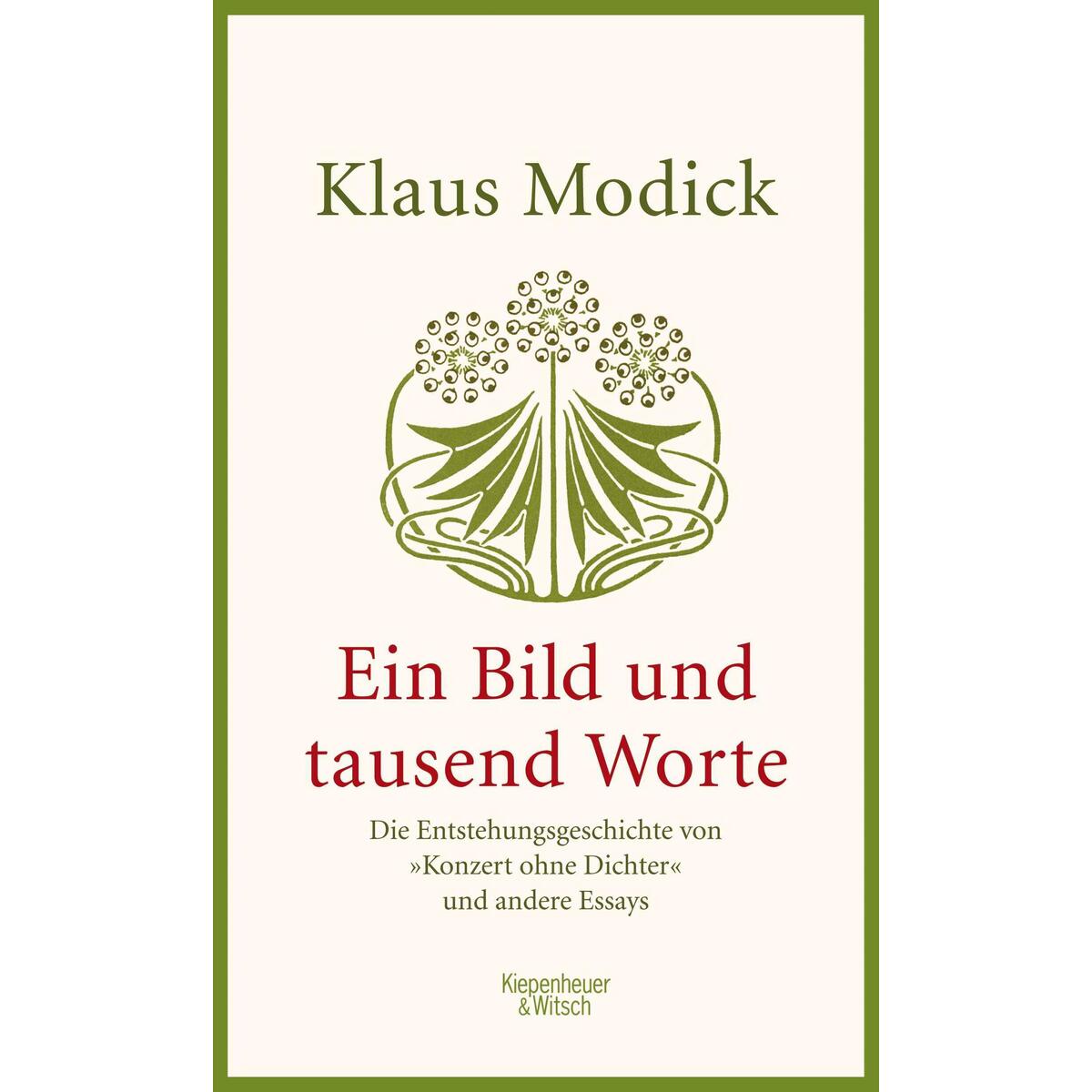 Ein Bild und tausend Worte Ein Bild und tausend Worte von Kiepenheuer & Witsch GmbH