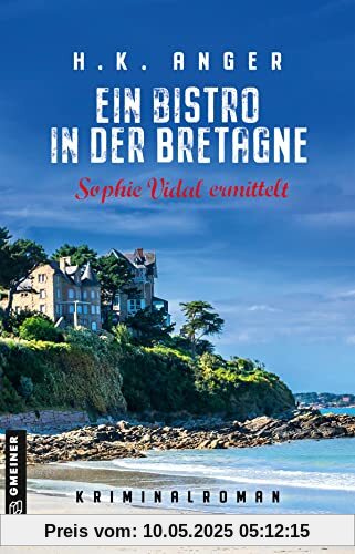 Ein Bistro in der Bretagne: Kriminalroman (Bistroköchin Sophie Vidal)