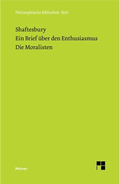 Ein Brief über den Enthusiasmus. Die Moralisten (eBook, PDF) von Felix Meiner Verlag