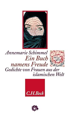 Ein Buch namens Freude: Gedichte von Frauen aus der islamischen Welt (Neue Orientalische Bibliothek) Ein Buch namens Freude: Gedichte von Frauen aus der islamischen Welt (Neue Orientalische Bibliothek)
