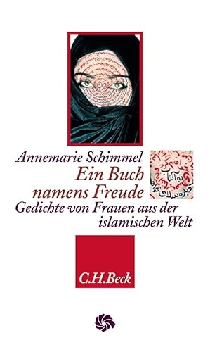 Ein Buch namens Freude: Gedichte von Frauen aus der islamischen Welt