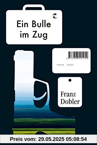 Ein Bulle im Zug: Roman