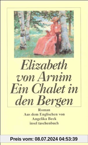 Ein Chalet in den Bergen: Roman (insel taschenbuch)