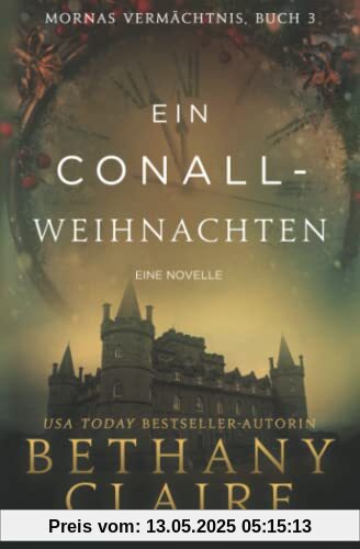 Ein Conall Weihnachten - Ein-Schottischer Zeitreise-Romanze (Mornas Vermächtnis, Band 3)