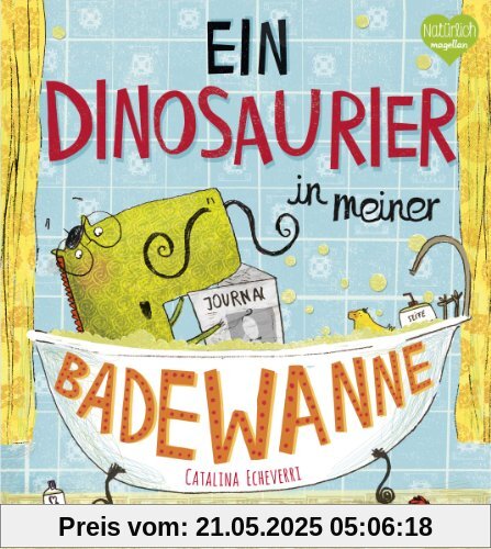 Ein Dinosaurier in meiner Badewanne Ein Dinosaurier in meiner Badewanne