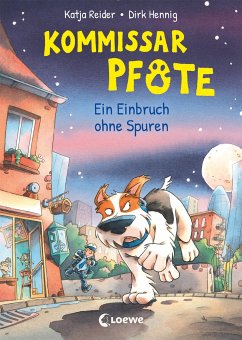 Ein Einbruch ohne Spuren / Kommissar Pfote Bd.6 von Loewe / Loewe Verlag