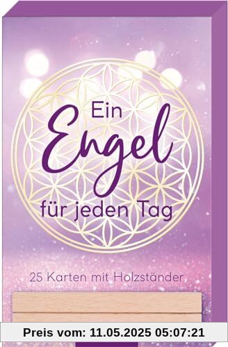 Ein Engel für jeden Tag: 25 Karten mit Holzständer | Inspirierende Gedanken für Engelfans