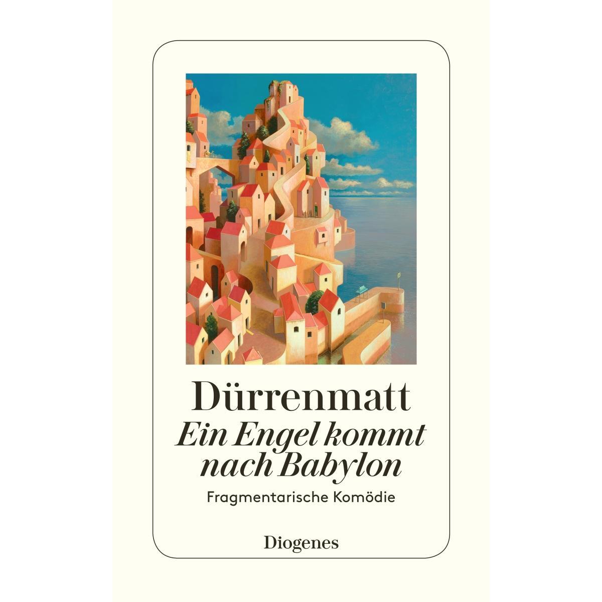 Ein Engel kommt nach Babylon Ein Engel kommt nach Babylon von Diogenes Verlag AG