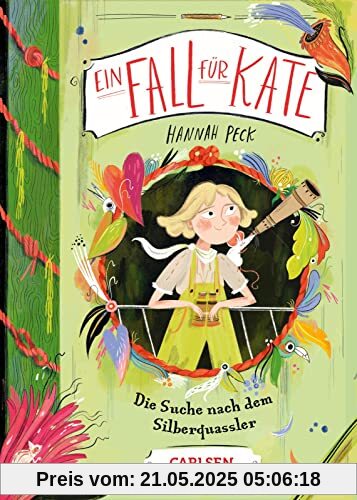 Ein Fall für Kate 2: Die Suche nach dem Silberquassler: Eine verrückte Abenteuergeschichte ab 8 (2)