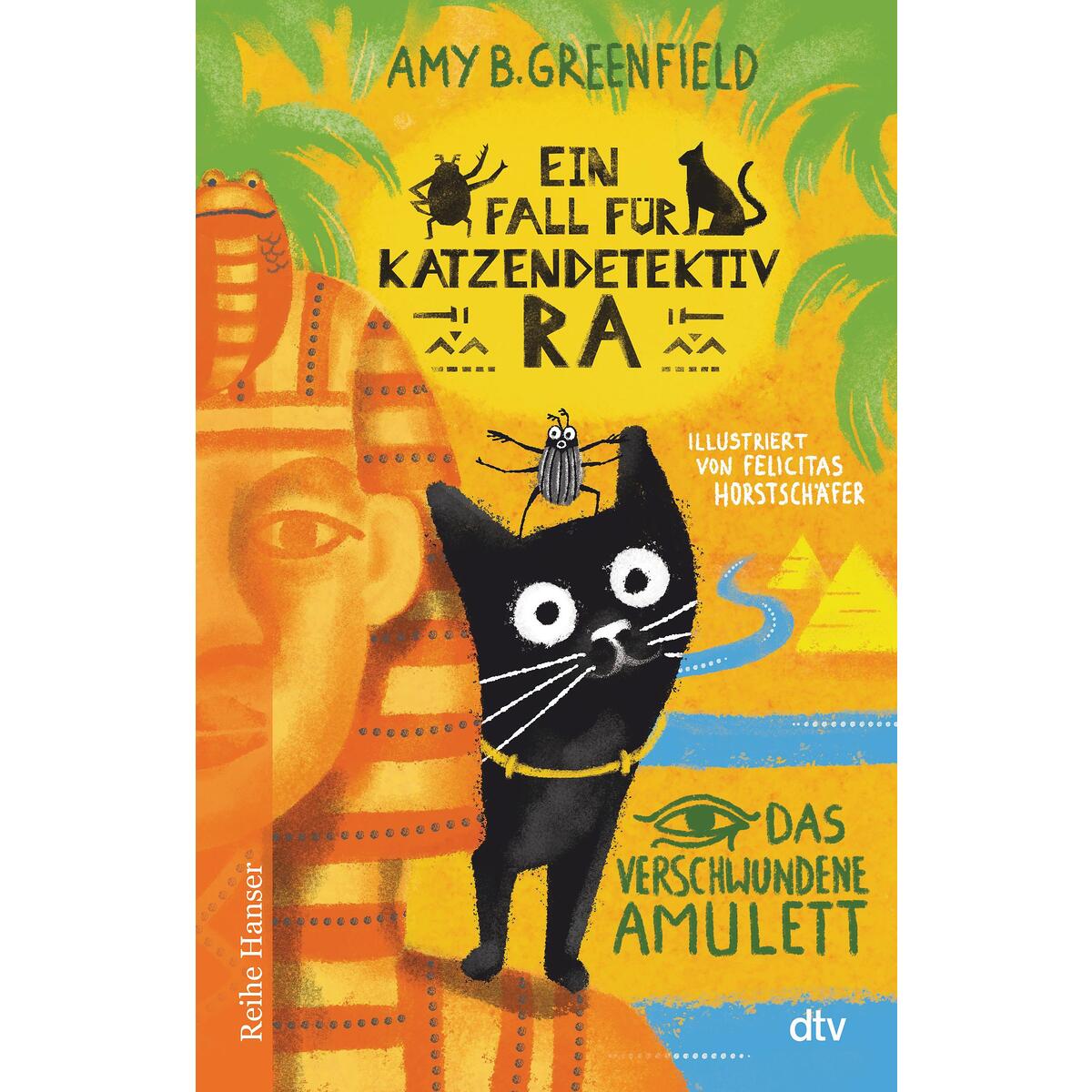 Ein Fall für Katzendetektiv Ra Das verschwundene Amulett Ein Fall für Katzendetektiv Ra Das verschwundene Amulett von dtv Verlagsgesellschaft