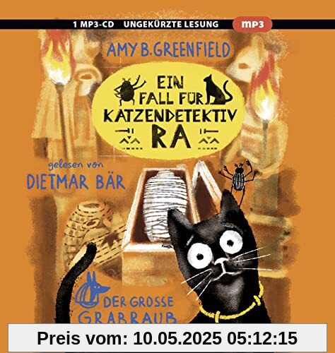Ein Fall für Katzendetektiv Ra - Der große Grabraub: Lesung. Ungekürzte Ausgabe
