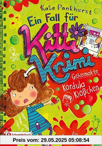 Ein Fall für Kitti Krimi, Band 07: Geheimakte Kordula Klößchen