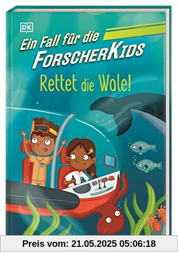 Ein Fall für die Forscher-Kids 1. Rettet die Wale!: Eine Abenteuergeschichte voller Action, Magie und spannendem Wissen. Für Kinder ab 7 Jahren