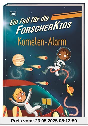Ein Fall für die Forscher-Kids 2. Kometen-Alarm: Eine Abenteuergeschichte voller Action, Magie und spannendem Wissen. Für Kinder ab 7 Jahren