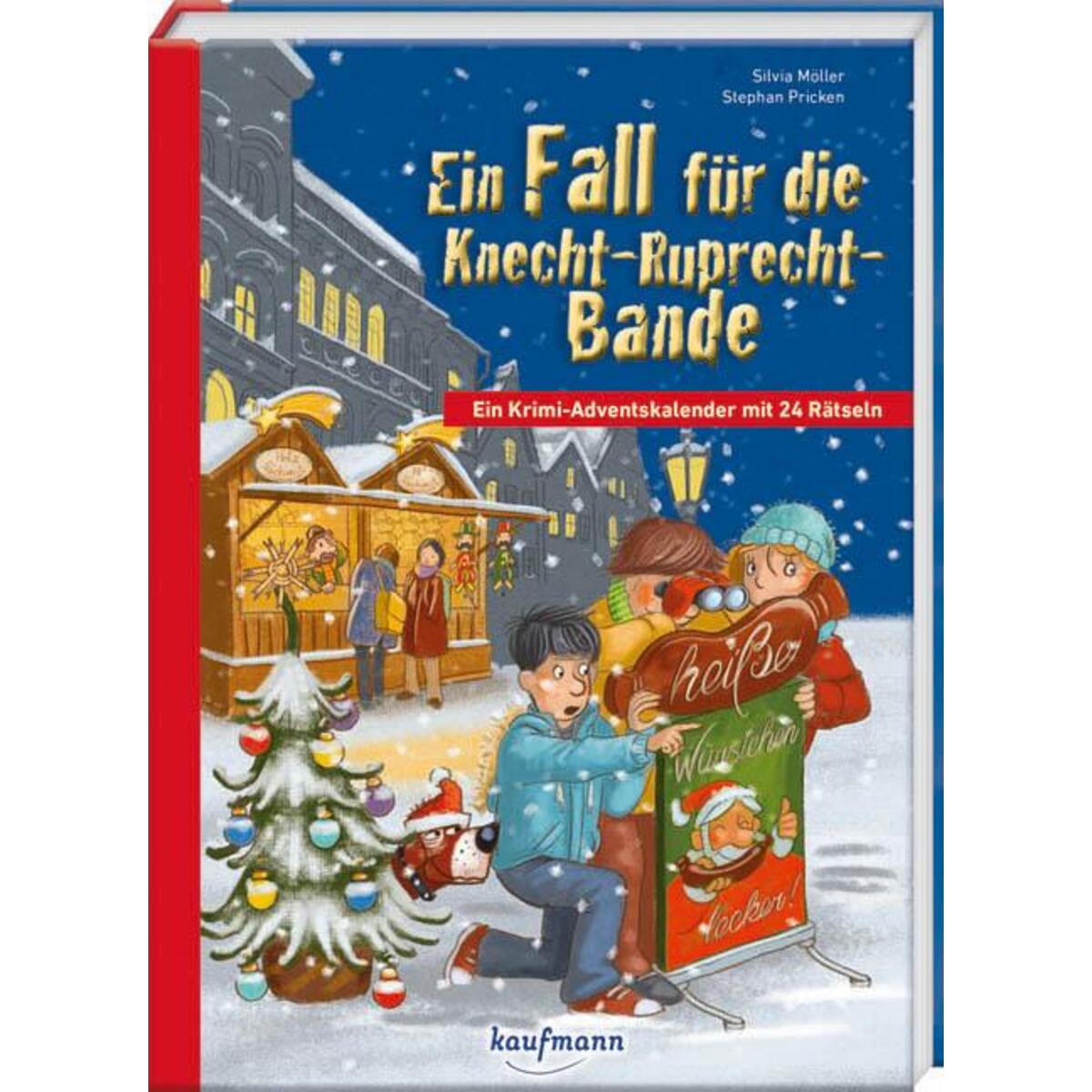 Ein Fall für die Knecht-Ruprecht-Bande Ein Fall für die Knecht-Ruprecht-Bande von Kaufmann Ernst Vlg GmbH