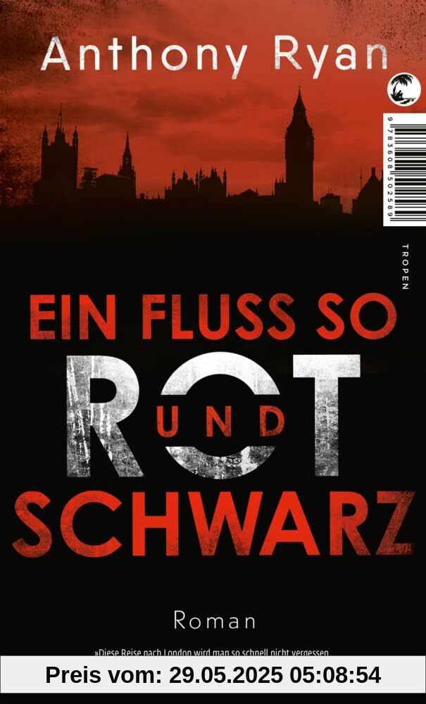 Ein Fluss so rot und schwarz: Roman