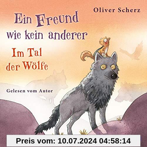 Ein Freund wie kein anderer: Im Tal der Wölfe: 2 CDs