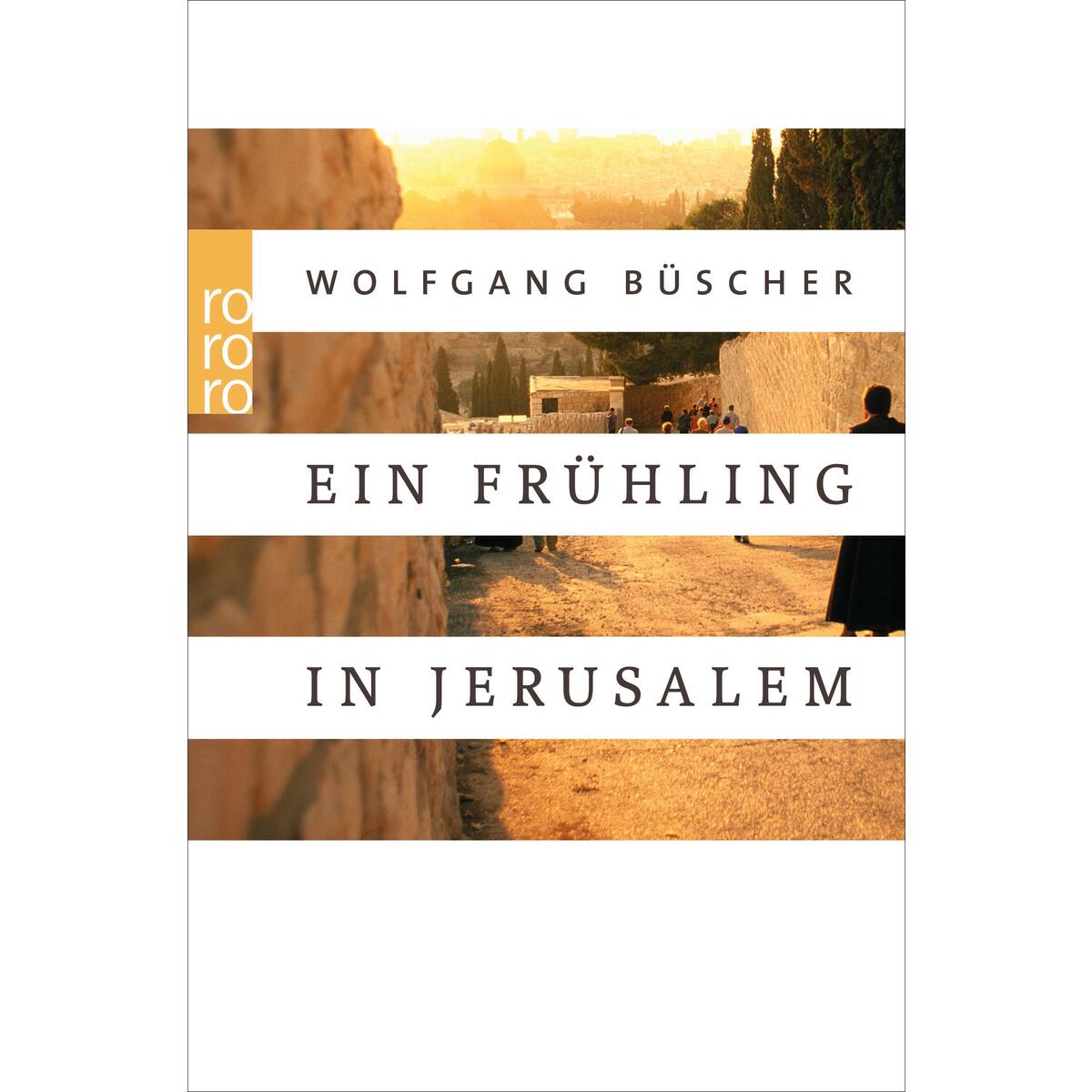 Ein Frühling in Jerusalem von Rowohlt Taschenbuch
