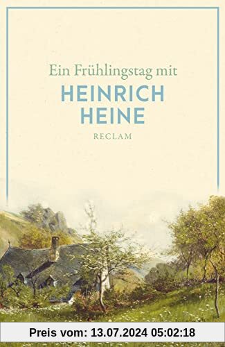 Ein Frühlingstag mit Heinrich Heine (Reclams Universal-Bibliothek)