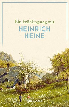 Ein Frühlingstag mit Heinrich Heine von Reclam, Ditzingen